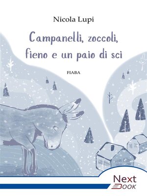 cover image of Campanelli, zoccoli, fieno e un paio di sci
